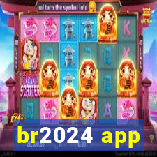 br2024 app